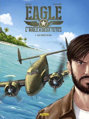 Eagle, l'aigle à deux têtes tome 3