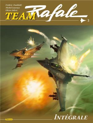 Team rafale - intégrale tome 3