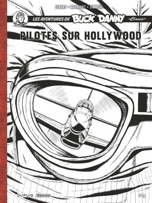Buck Danny classic - Pilotes sur Hollywood (éd. spéciale n&b)
