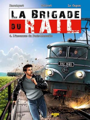 La brigade du rail tome 4 (avec ex-libris n&s)