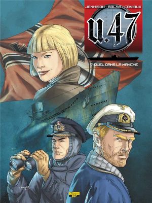 U-47 tome 7 - duel dans la Manche