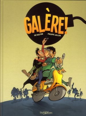 galère !
