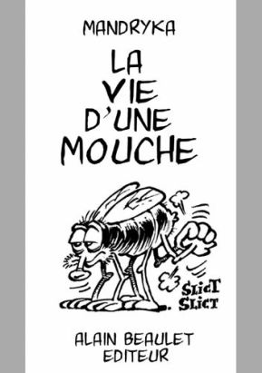 la vie d'une mouche