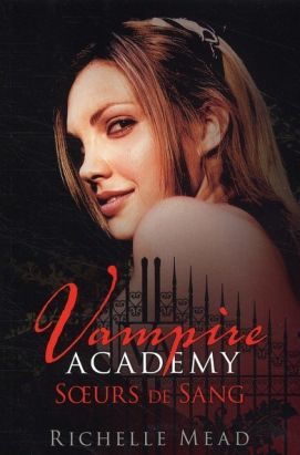 vampire academy tome 1 : soeurs de sang