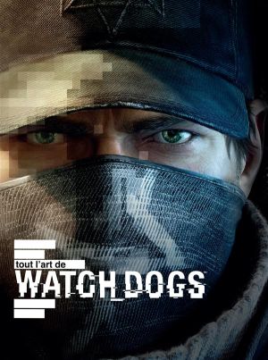 tout l'art de watchdogs tout l'art de watchdogs