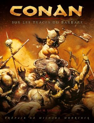 Conan ; sur les traces du barbare