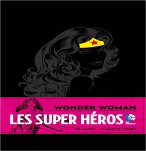 carnets - Wonder Woman carnets - Wonder Woman