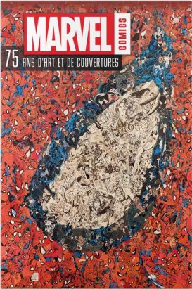 Marvel Comics - 75 ans d'art et de couvertures