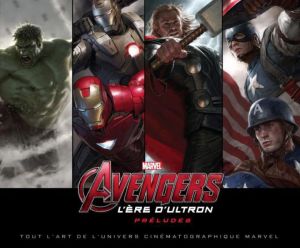 Avengers ; l'ère d'Ultron ; préludes