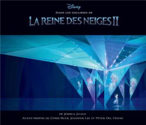 dans les coulisses de la Reine des Neiges 2