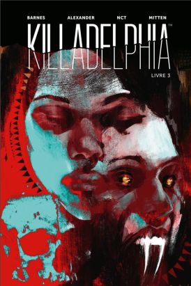 Killadelphia tome 3