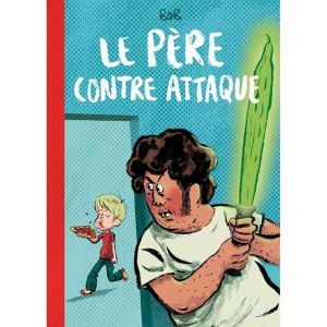le père contre-attaque