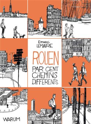 Rouen par cent chemins differents