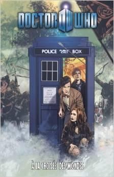 Doctor Who tome 8 - à la croisée des mondes