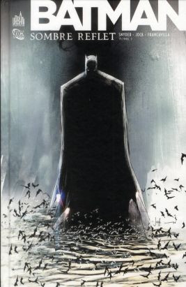 Batman - sombre reflet tome 1