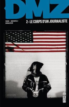 DMZ tome 2 - le corps d'un journaliste (cartonné)