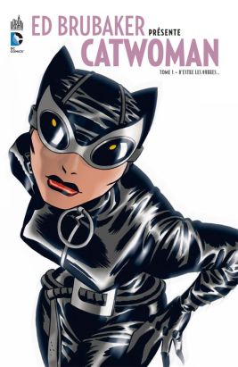 Ed Brubaker présente catwoman tome 1