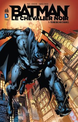Batman le chevalier noir tome 1