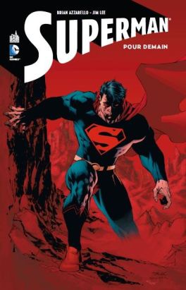 Superman ; pour demain