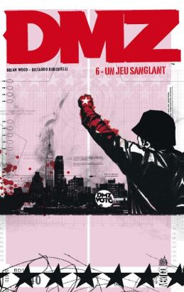 DMZ tome 6 - un jeu sanglant (cartonné)
