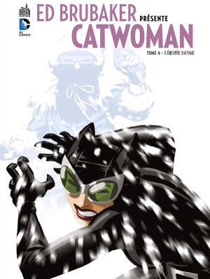 Ed Brubaker présente Catwoman tome 4