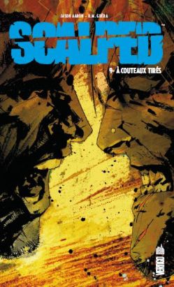 scalped tome 9 - à couteaux tirés (souple)