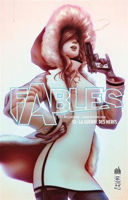 Fables tome 12 - la guerre des nerfs (cartonné) Fables tome 12 - la guerre des nerfs (cartonné)