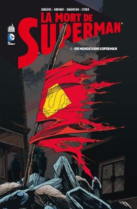 la mort de Superman Tome 1 ; un monde sans Superman