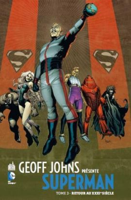 Geoff Johns présente Superman tome 3