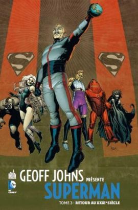 Geoff Johns présente Superman tome 3