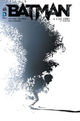 Batman tome 4 - L'an zéro 1ère partie