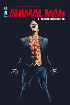 Animal Man tome 3 - espèce dissidente