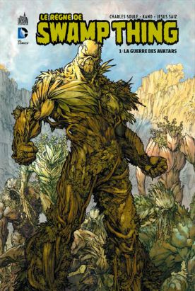 Le règne de Swamp Thing tome 1