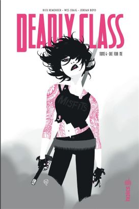 Deadly class tome 4