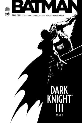 Batman dark knight III tome 2