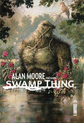 Alan Moore présente Swamp Thing tome 1