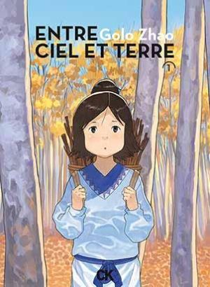 Entre ciel et terre tome 1