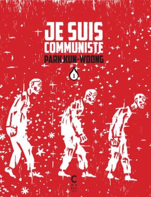 Je suis communiste tome 1