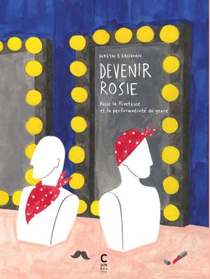 Devenir Rosie - Rosie la Riveteuse et la performativité du genre