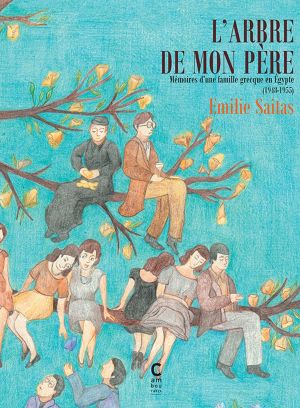 L'arbre de mon père tome 1