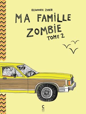 Ma famille zombie tome 2