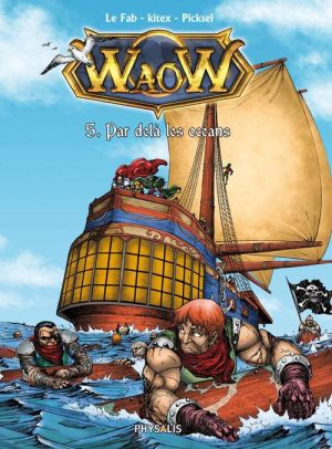 waow tome 5 - par delà les océans