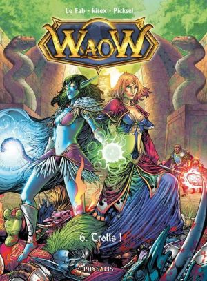 waow tome 6 - trolls !