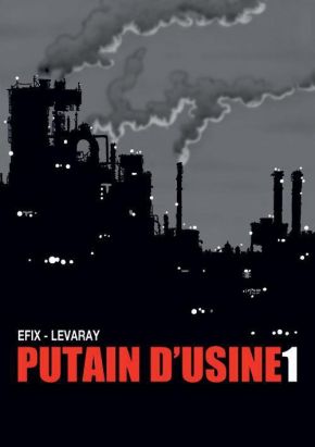 putain d'usine tome 1