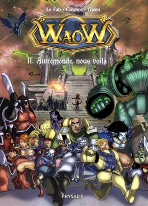 waow tome 11 - Autremonde, nous voila !