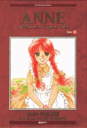 Anne et la maison aux pignons verts tome 1