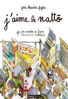 j'aime le natto ; une aventure au Japon