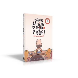 Dans la tête de monsieur le prof - Premier jour de cours