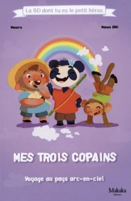 Le trio magique - Voyage au pays arc-en-ciel