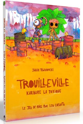 Trouilleville - Karbure la toxique